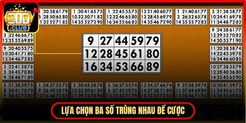 Lựa chọn ba số trùng nhau